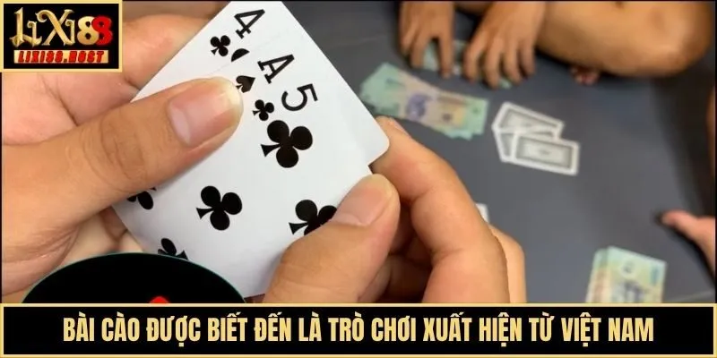 Bài cào được biết đến là trò chơi xuất hiện từ Việt Nam