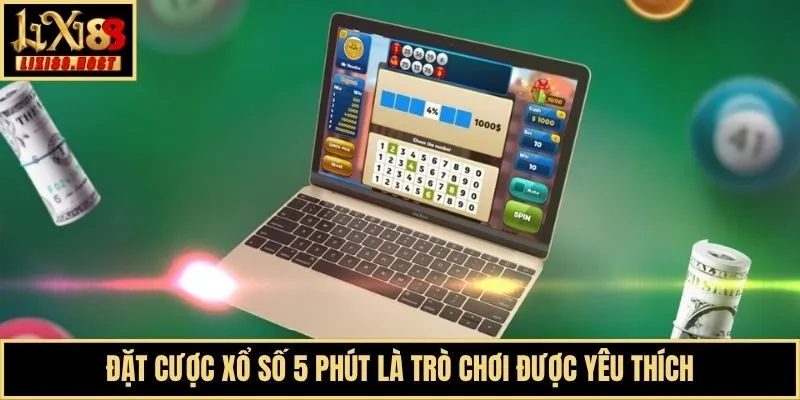 Đặt cược Xổ Số 5 Phút là trò chơi được yêu thích