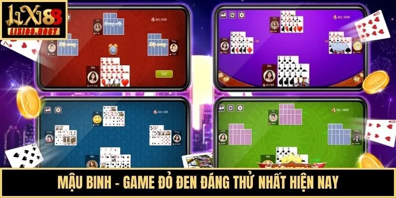 Mậu Binh - Game đỏ đen đáng thử nhất hiện nay